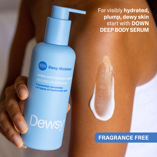 Fragrance Free Down Deep Body Lotion For visibly hydrated, plump, dewy skin start with DOWN DEEP BODY SERUM